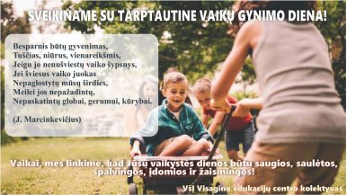 VšĮ Visagino edukacijų centras sveikina su tarptautinę vaikų gynimo diena!