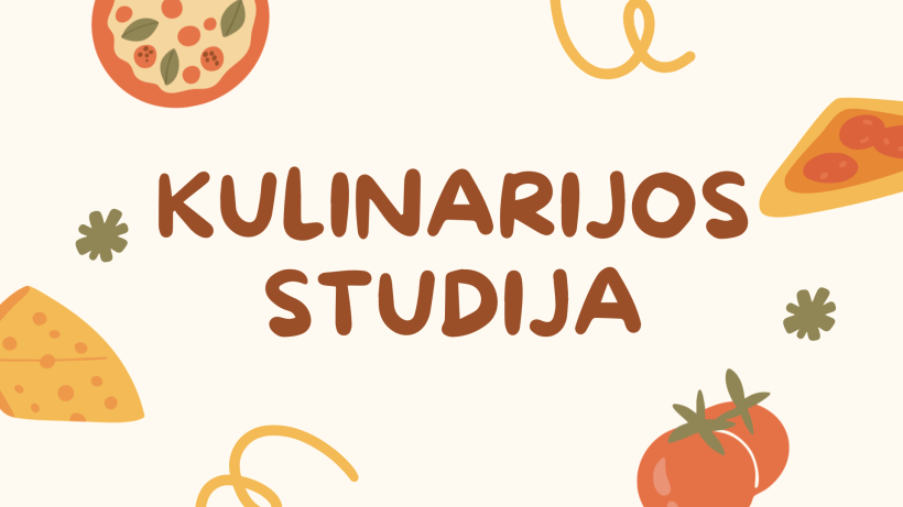 AKTUALI INFORMACIJA KULINARIJOS STUDIJOS UGDYTINIAMS IR JŲ TĖVELIAMS!